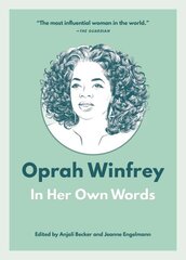 Oprah Winfrey: In Her Own Words цена и информация | Биографии, автобиогафии, мемуары | pigu.lt