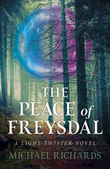 Peace of Freysdal, The - A Light-Twister Novel цена и информация | Книги для подростков  | pigu.lt