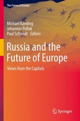 Russia and the Future of Europe: Views from the Capitals 1st ed. 2022 цена и информация | Книги по социальным наукам | pigu.lt