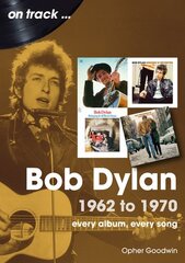 Bob Dylan 1962 to 1970 On Track: On Track цена и информация | Книги об искусстве | pigu.lt