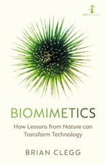 Biomimetics: How Lessons from Nature can Transform Technology цена и информация | Книги по экономике | pigu.lt