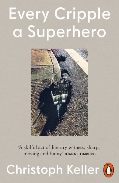 Every Cripple a Superhero kaina ir informacija | Biografijos, autobiografijos, memuarai | pigu.lt
