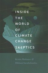 Inside the World of Climate Change Skeptics kaina ir informacija | Socialinių mokslų knygos | pigu.lt