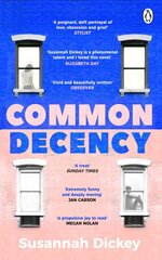 Common Decency: A dark, intimate novel of love, grief and obsession kaina ir informacija | Fantastinės, mistinės knygos | pigu.lt