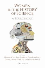 Women in the History of Science: A Sourcebook цена и информация | Книги по экономике | pigu.lt