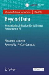 Beyond Data: Human Rights, Ethical and Social Impact Assessment in AI 1st ed. 2022 цена и информация | Книги по экономике | pigu.lt