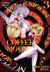 Coffee Moon, Vol. 3 kaina ir informacija | Fantastinės, mistinės knygos | pigu.lt