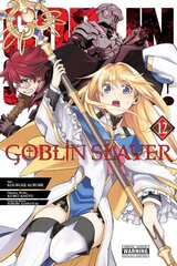 Goblin Slayer, Vol. 12 (manga) kaina ir informacija | Fantastinės, mistinės knygos | pigu.lt