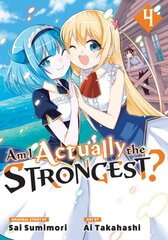 Am I Actually the Strongest? 4 (Manga) цена и информация | Фантастика, фэнтези | pigu.lt