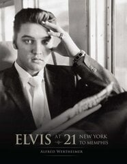 Elvis at 21: New York to Memphis kaina ir informacija | Knygos apie meną | pigu.lt