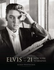 Elvis at 21: New York to Memphis цена и информация | Книги об искусстве | pigu.lt