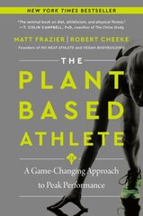 Plant-Based Athlete: A Game-Changing Approach to Peak Performance kaina ir informacija | Saviugdos knygos | pigu.lt