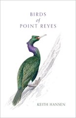 Birds of Point Reyes kaina ir informacija | Knygos apie sveiką gyvenseną ir mitybą | pigu.lt