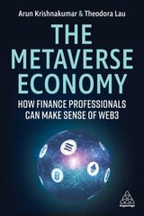 Metaverse Economy: How Finance Professionals Can Make Sense of Web3 цена и информация | Книги по экономике | pigu.lt