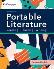 PORTABLE Literature: Reading, Reacting, Writing 10th edition цена и информация | Рассказы, новеллы | pigu.lt