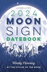 Llewellyn's 2024 Moon Sign Datebook: Weekly Planning by the Cycles of the Moon цена и информация | Самоучители | pigu.lt