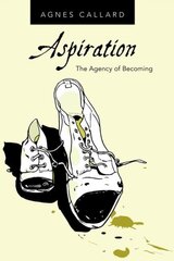 Aspiration: The Agency of Becoming kaina ir informacija | Istorinės knygos | pigu.lt