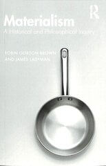 Materialism: A Historical and Philosophical Inquiry kaina ir informacija | Istorinės knygos | pigu.lt