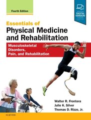 Essentials of Physical Medicine and Rehabilitation: Musculoskeletal Disorders, Pain, and Rehabilitation 4th edition цена и информация | Книги по экономике | pigu.lt