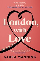 London, With Love: The romantic and unforgettable story of two people, whose lives keep crossing over the years. цена и информация | Фантастика, фэнтези | pigu.lt