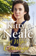 Wife's Courage: The BRAND NEW Battersea saga for 2023 from the Sunday Times bestselling author kaina ir informacija | Fantastinės, mistinės knygos | pigu.lt