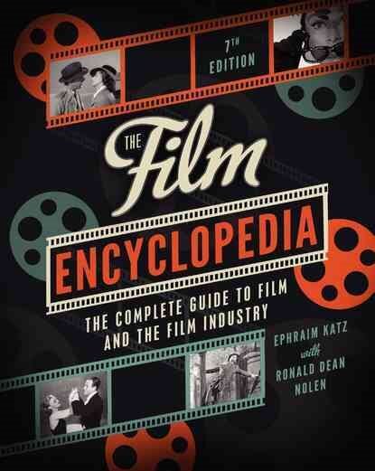 Film Encyclopedia: The Complete Guide to Film and the Film Industry 7th Edition kaina ir informacija | Knygos apie meną | pigu.lt