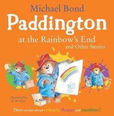 Paddington at the Rainbow's End and Other Stories kaina ir informacija | Knygos mažiesiems | pigu.lt