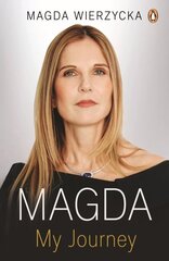 Magda: How I Survived and Thrived In Business and Life kaina ir informacija | Biografijos, autobiografijos, memuarai | pigu.lt
