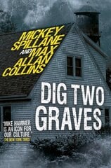 Mike Hammer - Dig Two Graves: Dig Two Graves kaina ir informacija | Fantastinės, mistinės knygos | pigu.lt