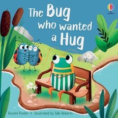 Bug who Wanted a Hug kaina ir informacija | Knygos paaugliams ir jaunimui | pigu.lt