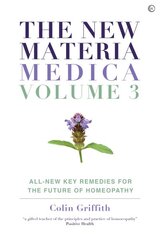 New Materia Medica: Volume III: All-new Key Remedies for the Future of Homoeopathy 0th New edition цена и информация | Самоучители | pigu.lt