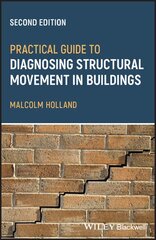 Practical Guide to Diagnosing Structural Movement in Buildings 2nd edition kaina ir informacija | Socialinių mokslų knygos | pigu.lt