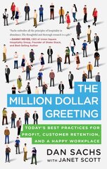 Million Dollar Greeting: Today's Best Practices for Profit, Customer Retention, and a Happy Workplace цена и информация | Книги по экономике | pigu.lt