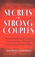 Secrets of Strong Couples: Personal Stories and Couples Communication Skills for Long-Lasting Relationships цена и информация | Самоучители | pigu.lt