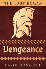Last Roman: Vengeance kaina ir informacija | Fantastinės, mistinės knygos | pigu.lt