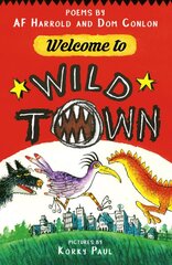 Welcome to Wild Town kaina ir informacija | Knygos paaugliams ir jaunimui | pigu.lt