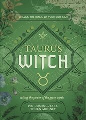 Taurus Witch: Unlock the Magic of Your Sun Sign kaina ir informacija | Saviugdos knygos | pigu.lt