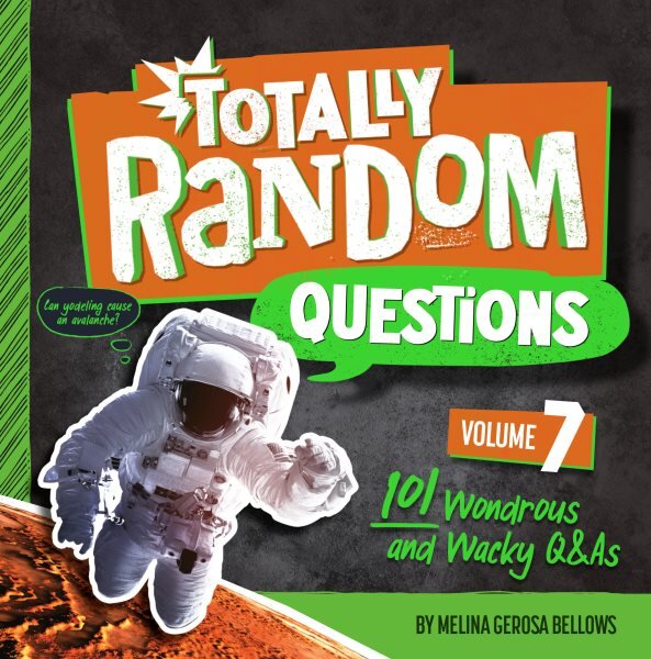 Totally Random Questions Volume 7: 101 Wonderous and Wacky Q&As цена и информация | Knygos paaugliams ir jaunimui | pigu.lt