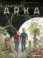 Project ARKA: Into the Dark Unknown kaina ir informacija | Fantastinės, mistinės knygos | pigu.lt