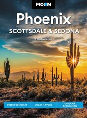 Moon Phoenix, Scottsdale & Sedona (Fifth Edition): Desert Getaways, Local Flavors, Outdoor Recreation Revised ed. цена и информация | Путеводители, путешествия | pigu.lt