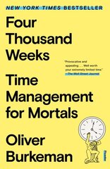 Four Thousand Weeks: Time Management for Mortals цена и информация | Самоучители | pigu.lt