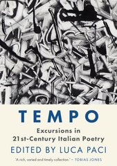 Tempo: Excursions in 21st Century Italian Poetry kaina ir informacija | Poezija | pigu.lt
