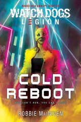 Watch Dogs Legion: Cold Reboot Paperback Original цена и информация | Фантастика, фэнтези | pigu.lt