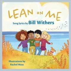 Lean On Me: A Children's Picture Book kaina ir informacija | Knygos mažiesiems | pigu.lt