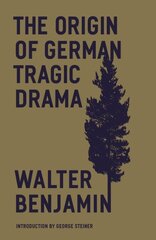 Origin of German Tragic Drama kaina ir informacija | Istorinės knygos | pigu.lt