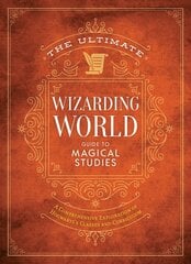 The Ultimate Wizarding World Guide to Magical Studies: A comprehensive exploration of Hogwarts's classes and curriculum цена и информация | Книги для подростков  | pigu.lt