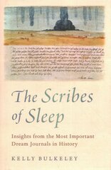 Scribes of Sleep: Insights from the Most Important Dream Journals in History цена и информация | Духовная литература | pigu.lt