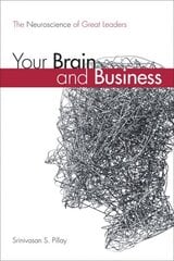 Your Brain and Business: The Neuroscience of Great Leaders kaina ir informacija | Ekonomikos knygos | pigu.lt