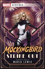 Mockingbird: Strike Out: A Marvel: Heroines Novel Paperback Original kaina ir informacija | Fantastinės, mistinės knygos | pigu.lt