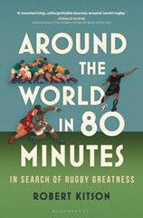 Around the World in 80 Minutes: In Search of Rugby Greatness цена и информация | Книги о питании и здоровом образе жизни | pigu.lt